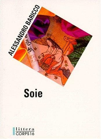 Couverture de Soie : roman