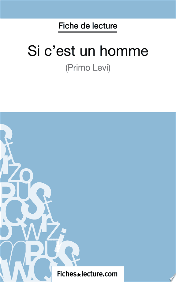 Couverture de Si c'est un homme - Primo Levi (Fiche de lecture)